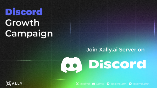 Xally.ai’s Discord Growth Campaign: Engage, Earn, and Excel! 🚀